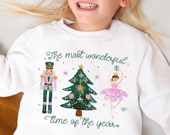 Christmas Sweatshirt The Most Wonderful Time Of The Year Holiday Shirts For Kids Groovy Nutcracker Sugar Plum Fairy Xmas For Girls Gifts