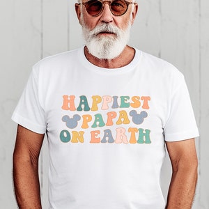 Happiest Papa On Earth Shirt Happiest Place Mouse Ears Shirt Family Matching Vacation T-Shirt For Men Graphic Tee Grandpa Shirt Dad Gift