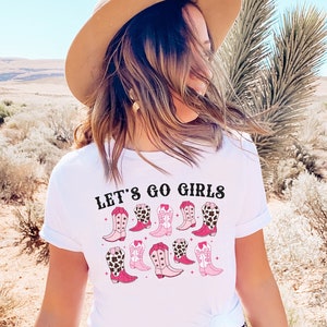 Bachelorette Party Shirts Cowgirl Boots Let&#39;s Go Girls TEE Western Bachelorette Tees Wedding Gifts Country Bachelorette Shirt Nash Bash Tees