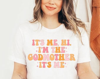 Godmother Shirt It's Me Hi I'm the Godmother It's Me Shirt Retro Godmother Shirt Godmother Gift Godmother Proposal New Godmother Reveal Tee