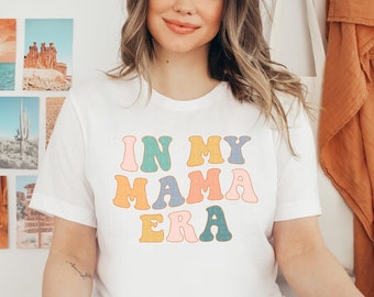 In My Mama Era Shirt Mama T-Shirt Mothers Day Gift For Mom Shirts Funny Mother's Day Shirt Mama Gift Mom Life Graphic Tee Retro Concert Tee