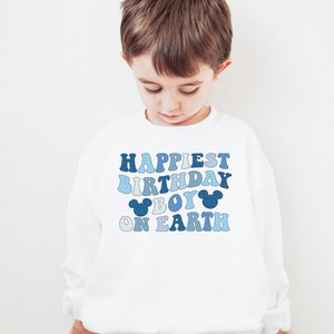 Happiest Birthday Boy On Earth Sweatshirt Mouse Ears Birthday Sweatshirt Birthday Vacation Shirt Retro Cute Crewneck Kids Sweatshirt Toddler