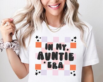 In My Auntie Era Shirt Auntie Shirt Aunt TShirt Gift for Aunts Favorite Aunt T-Shirt Aunt Gift Fom Niece Cool Aunt Shirt Announcement Gift
