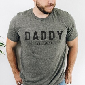 Daddy Est 2023 Shirt New Dad Shirt Fathers Day Gift for Dads Pregnancy Announcement To Dad Surprise Gift from Wife Birthday Gift Dad Tshirt