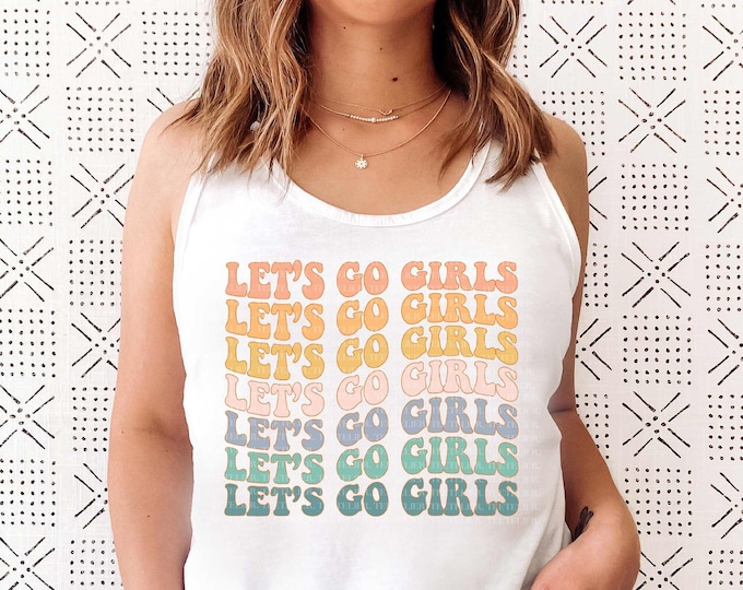 Let's Go Girls Graphic Tee Let's Go Girls T-shirt - Etsy
