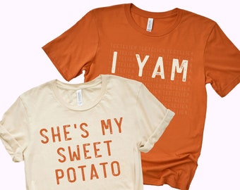 Thanksgiving Couples Shirt She's My Sweet Potato I Yam Shirts Matching Husband Wife Tee Funny Thanksgiving Outfit Best Friend Shirts