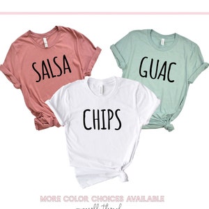 Chips Salsa Guac Shirts Drinking Shirts Chips Salsa and Guac BFF Tees Best Friend Shirts Matching Tees Group Tees Cinco De Mayo Funny Shirt