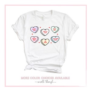 Valentines Day Shirt, Conversation Hearts T-Shirt Heart Candy Covid Quarantine Funny Cute Valentine's Tee Galentines Day Gift, Gift For Her WHITE