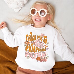 Pumpkin Patch Sweatshirt Fall Sweatshirts For Girls Take Me To The Pumpkin Patch Sweatshirt Pumpkin Picking Shirt Women's Fall Apparel