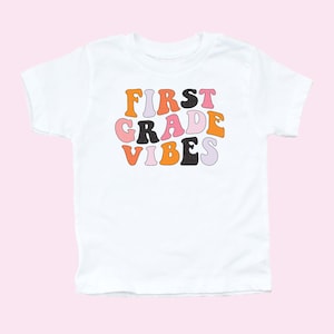Back to School Shirt First Grade Vibes Shirt 1st Grade Tshirt First Day of School Retro First Grade Shirt Cute Teacher Appreciation Gifts
