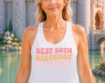 Best 50th Birthday Ever Tank Top Fiftieth Birthday Tank Mouse Ears Tanktop Birthday Tank Magic Kingdom Shirt Magical Womens Racerback Tank