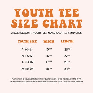 May include: A size chart for youth tees, showing sizes S through XL with corresponding width and length measurements in inches. The chart is titled "Youth Tee Size Chart" and includes the text "Unisex Relaxed Fit Youth Tees. Measurements are in inches."