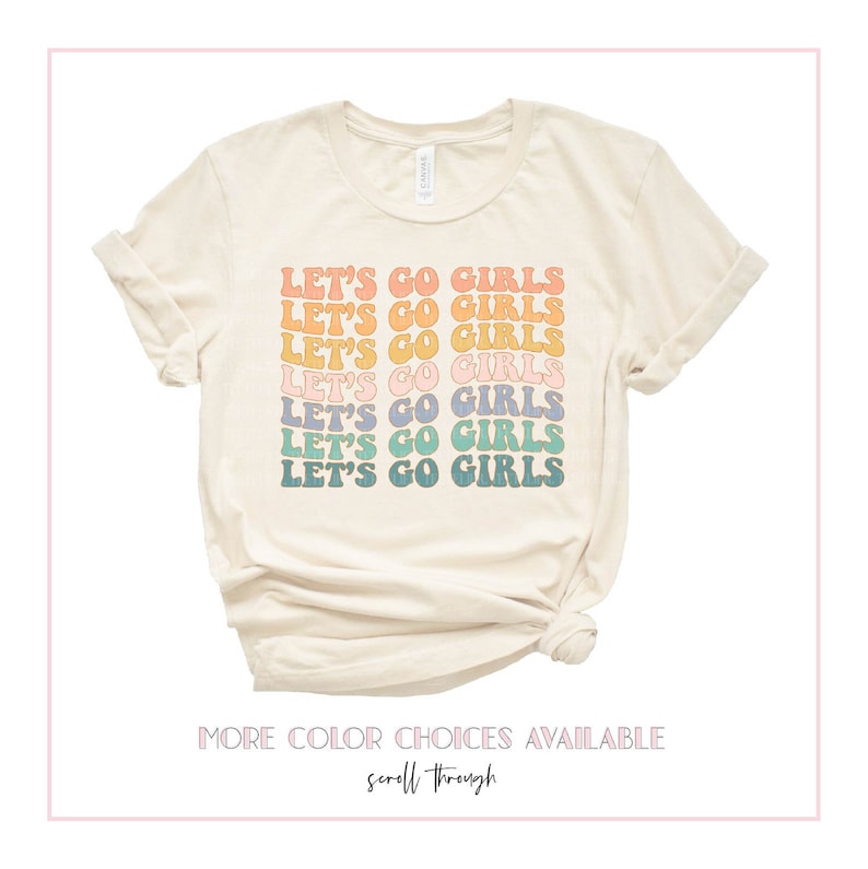 Let's Go Girls Tee