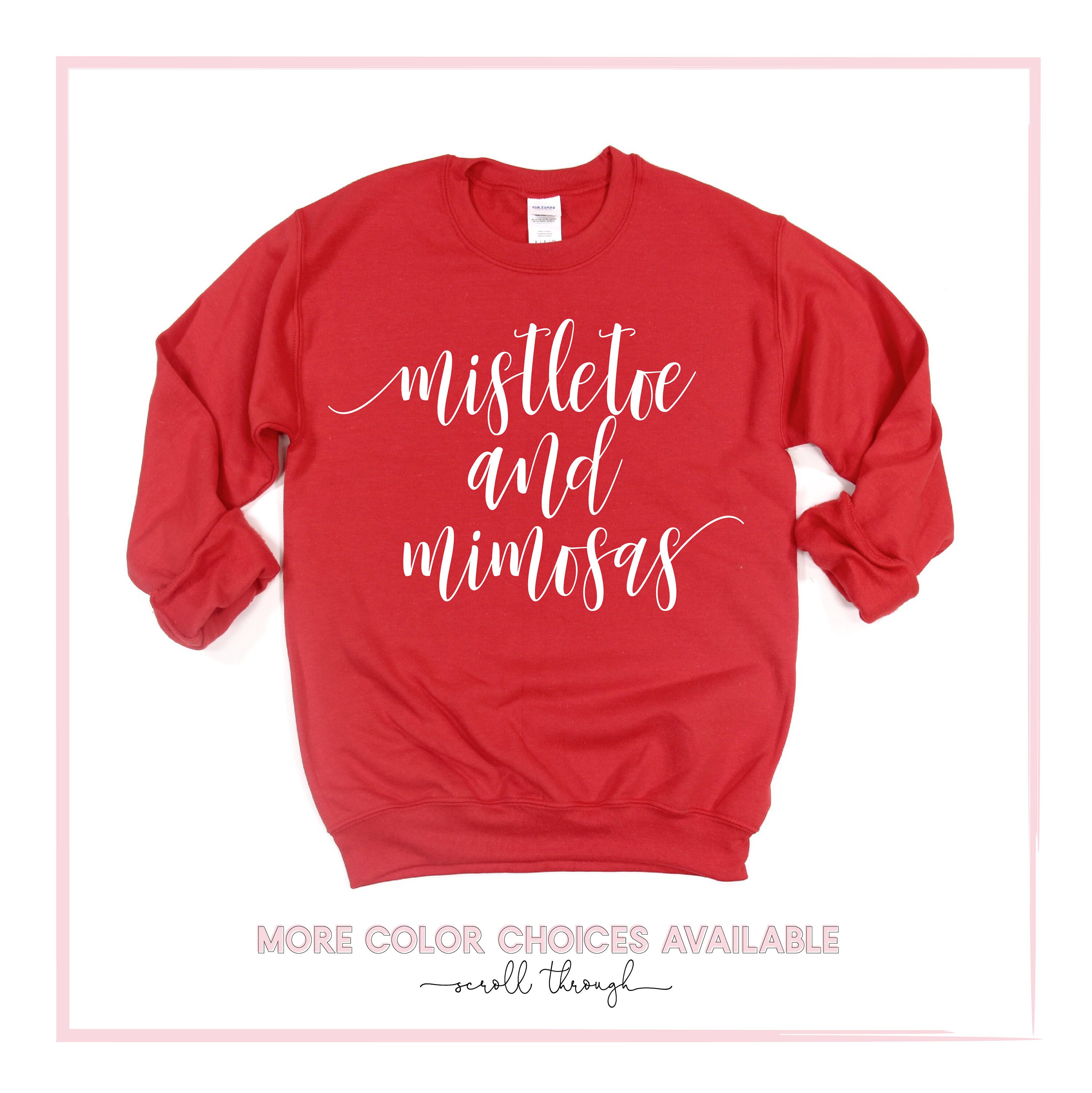 mistletoe and mimosas sweatshirt