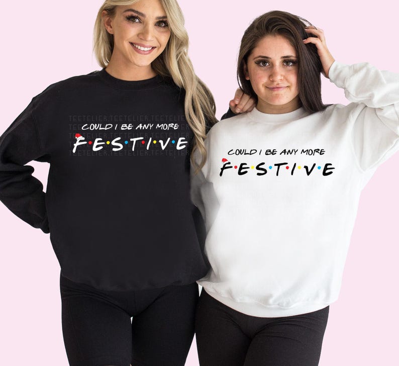 Could I Be Any More Festive Sweatshirt Friends Show Gift For Friends Fan Chandler Bing Shirt The One Where Its Christmas Sweatshirt Friends image 5