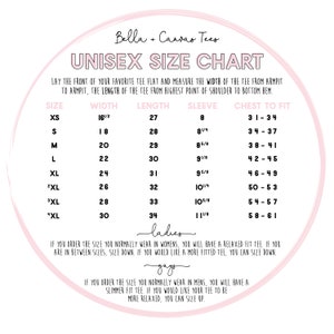 May include: Unisex size chart for Bella + Canvas tees. The chart shows the width, length, sleeve length, and chest to fit measurements for sizes XS to 3XL. The chart also includes sizing advice for women and men.