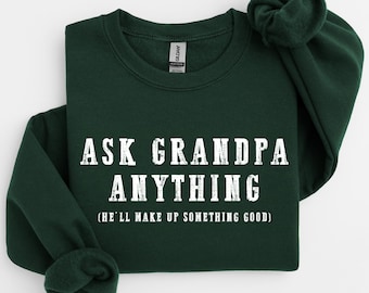 Sudadera divertida de abuelo, sudadera con "Pregúntale cualquier cosa" y camiseta de cuello redondo para abuelo, regalos para abuelo, regalo del Día del Padre, camiseta sarcástica para abuelo.
