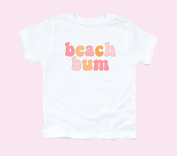 Beach Bum Shirt Beach Tees Toddler Shirt Kids Beach Tshirt Kid Beach Shirt Toddler Girl Shirt Beach Babe Tee Beach Bum Top Summer Beach Tee