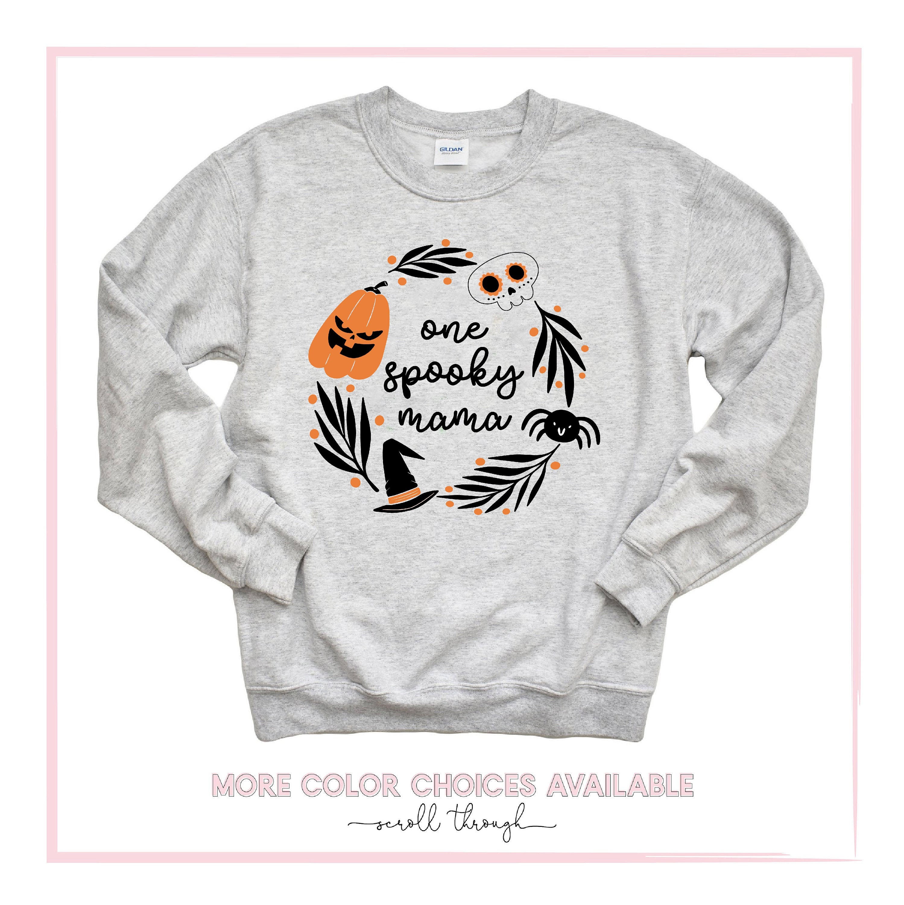 One Spooky Mama Sweatshirt Halloween 