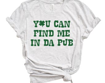 Funny St Patricks Day Shirt Saint Patricks Day Shirt Funny Shirt Shamrock Shirt Irish Shirt St Patricks Shirt Pub Tee Drinking Shirt