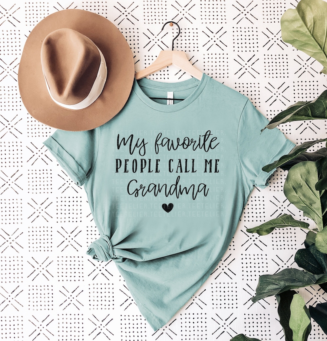 My Favorite People Call Me Grandma T-Shirt