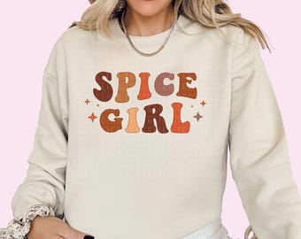Pumpkin Spice Sweatshirt Spice Girl Shirt Fall Sweatshirts Funny Fall Shirt Pumpkin Spice Latte Shirt PSL Lover Cute Gift For Her Plus Sizes