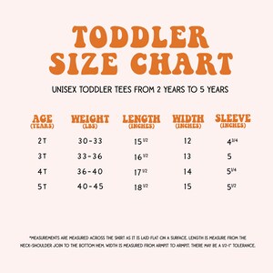 May include: A chart showing toddler tee sizes for ages 2 to 5 years. The chart lists age in years, weight in pounds, length, width, and sleeve length in inches.