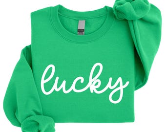 Lucky Sweatshirt St Patricks Day Sweatshirt Cute St Pattys Day Outfit Lucky Shirt St Paddys Crewneck Irish Green Unisex Sweatshirt