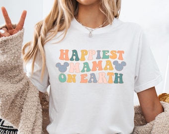 Happiest MAMA On Earth Shirt Mouse Ears Shirts Magical Best Day Ever Matching Family Trip Shirts For Mom Gift For Mama Outfit Happiest Place