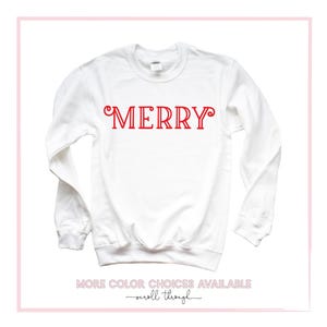 Christmas Sweatshirt Christmas Shirt Women&#39;s Christmas Sweatshirt Cute Christmas Shirt Christmas Gift Merry Everything XMAS Apparel