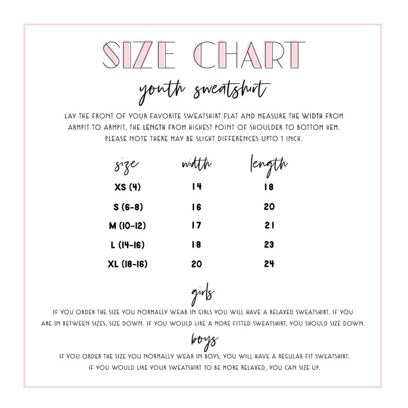 May include: Size chart for youth sweatshirts. The chart shows sizes XS to XL with corresponding width and length measurements in inches. The chart also includes information about sizing for girls and boys.