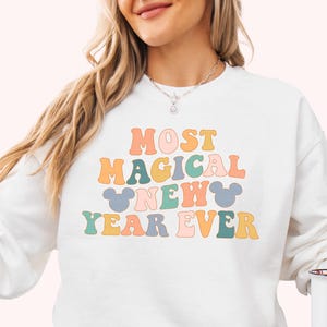 Most Magical New Year Ever Sweatshirt New Years Retro NYE Shirt WDW Sweatshirt Kids Sweatshirt Toddler Sweatshirt Baby
