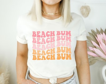 Beach Bum Shirt, Retro Graphic Tee, Aesthetic Trendy T-Shirt, Summer Shirts For Women, Summer Beach Vacation Shirt, Beach Lover, Girls Trip
