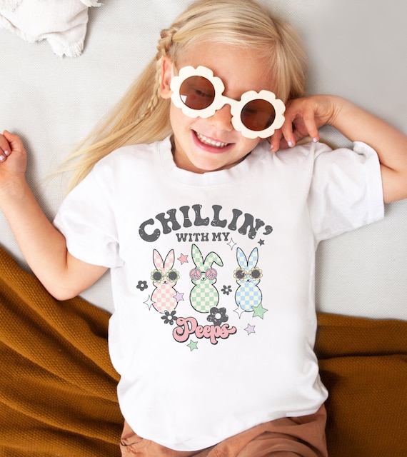 Chillin With My Peeps Shirt Funny Easter Bunny Girl Boy Peep T-Shirt Chillin With My Peeps Shirt Funny Easter Bunny Girl Boy Peep T-Shirt