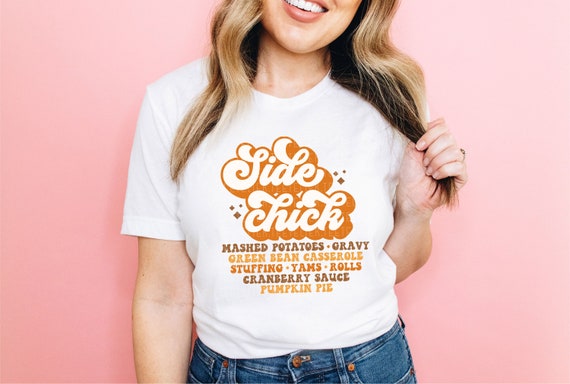 Side Chick Tee Side Chick Tee