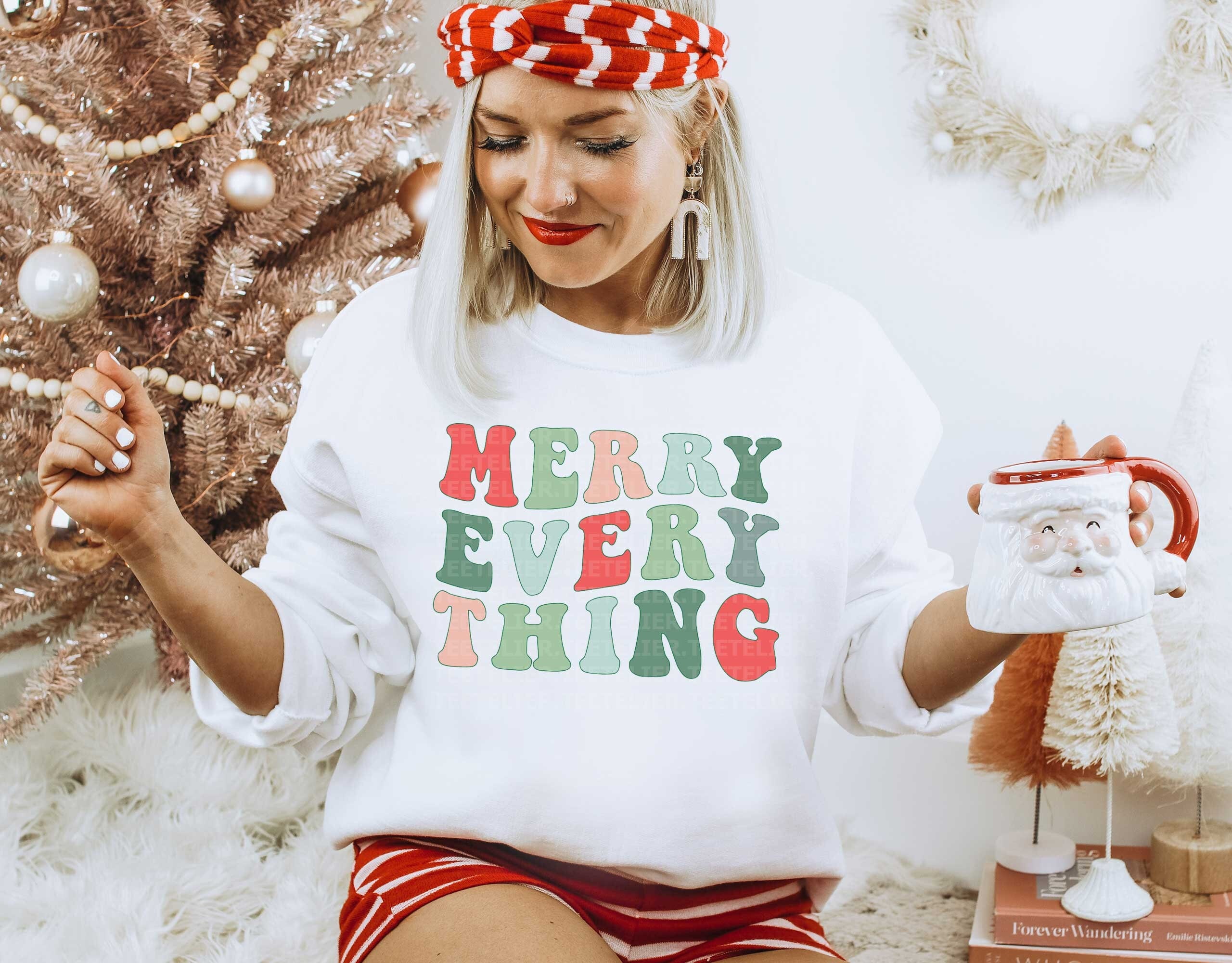 Merry Everything Sweatshirt Christmas Sweatshirt Holiday Sweatshirt Women's  XMAS Sweater Cute Festive Holiday Season Gift Toddler Shirt Kids 