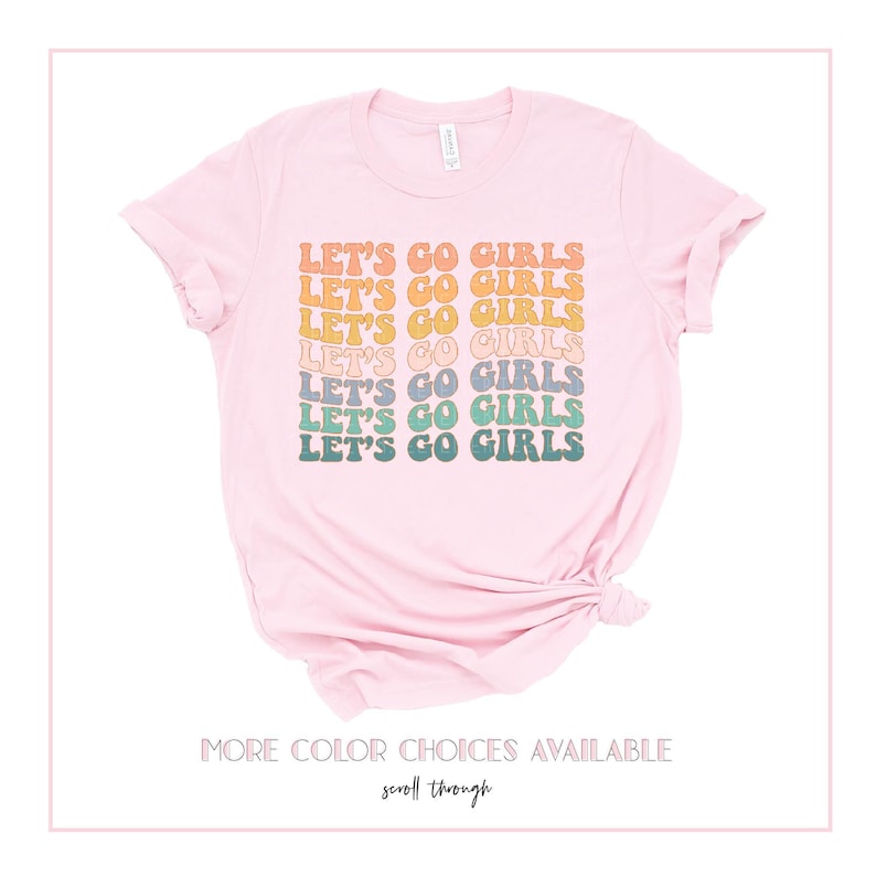 Let's Go Girls Graphic Tee Let's Go Girls T-shirt - Etsy