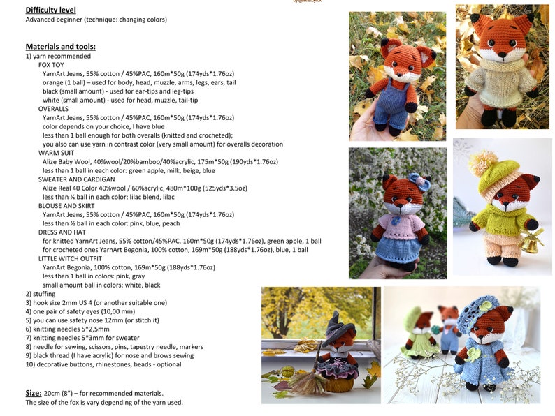 May include: A guide for crocheting a fox toy with instructions and materials list. The guide includes yarn recommendations, colours, and sizes for the fox, overalls, sweater, cardigan, blouse, skirt, dress, and hat. The guide also includes a list of tools needed for crocheting, such as hooks, needles, and stuffing.