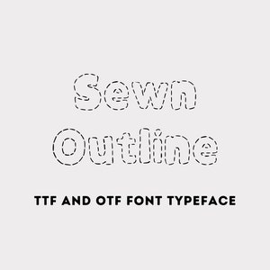 May include: A light gray background with the words "Sewn Outline" in a stitched font. Below the words is the text "TTF AND OTF FONT TYPEFACE" in a sans-serif font.