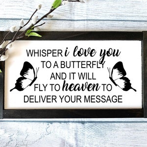 Butterfly From Heaven, Memorial Sign, Heaven Sign, Wooden Sign, Home Decor, Remembrance Sign, Butterfly