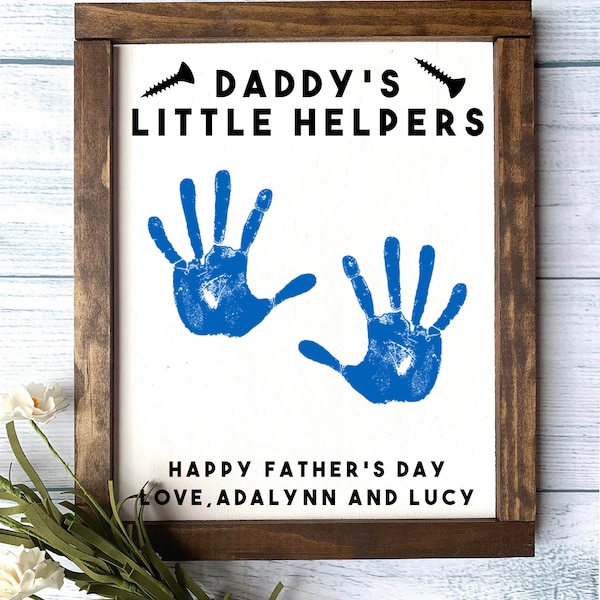 Daddy's Little Helpers - Father's Day Gift, Father's Day Wooden Sign,  DIY Handprint Sign, Gifts for dad, Personalized Dad Gift, DIY Kit