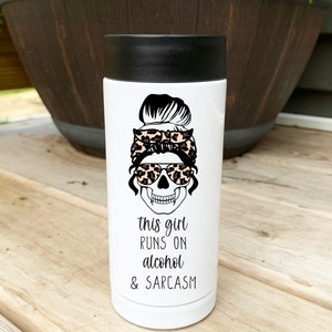 This Girl Runs on Alcohol and Sarcasm Can Cooler - Skinny Can Cooler, Beer Can Cooler, Can Holder, Drinking Gift, Birthday Gift, Wedding