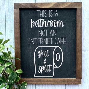 Bathroom Wooden Sign, Bathroom Sign, Wooden Sign, Bathroom Decor, Home Decor, Rustic Home Decor, Farmhouse Sign, Shit and Split Sign