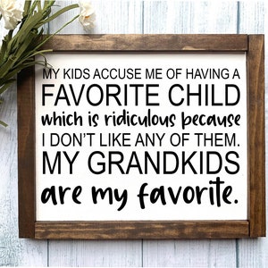 Grandkids are My Favorite Wooden Sign, Grandparents Gift, Mother's Day Gift, Father's Day Gift, Christmas Gift for Grandparents