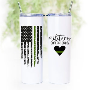 MILITARY GIRLFRIEND Tumbler - 20 oz Skinny White Tumbler With Straw, Military Girlfriend Gift, Christmas Gift, Birthday Gift, Military Life