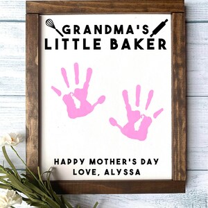 Grandma&#39;s Little Baker -  Mother&#39;s Day Gift, Mother&#39;s Day Wooden Sign, DIY Handprint Sign, Child&#39;s Handprint Sign, Gifts for Grandma