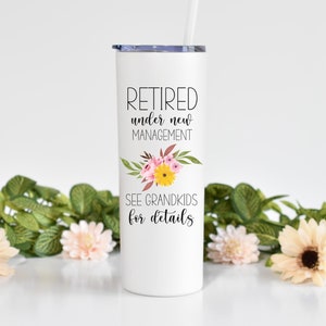 Retired Grandma - See Grandkids - 20 oz Skinny White Tumbler With Straw, Retirement Gift, Gift for Grandma, Mother's Day Gift