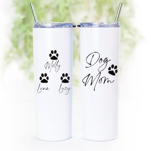 CUSTOM DOG MOM Tumbler - 20 oz Skinny White Tumbler With Straw, Christmas Gift, Stocking Stuffer, Gift for Dog Mom, Dog Lover Gift
