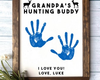Grandpa's Hunting Buddy - Grandpa Christmas Gift, Father's Day Gift, DIY Handprint Sign, Child's Handprint Sign, DIY Kit, Christmas Gift