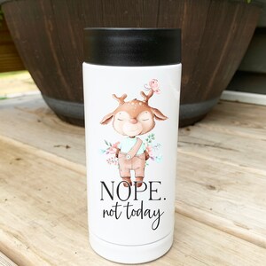 Nope Not Today Can Cooler with Deer - Skinny Can Cooler, Beer Can Cooler, Can Holder, Christmas Gift, Drinking Gift